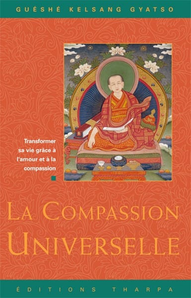 La Compassion Universelle, livre sur le bouddhisme et la méditation